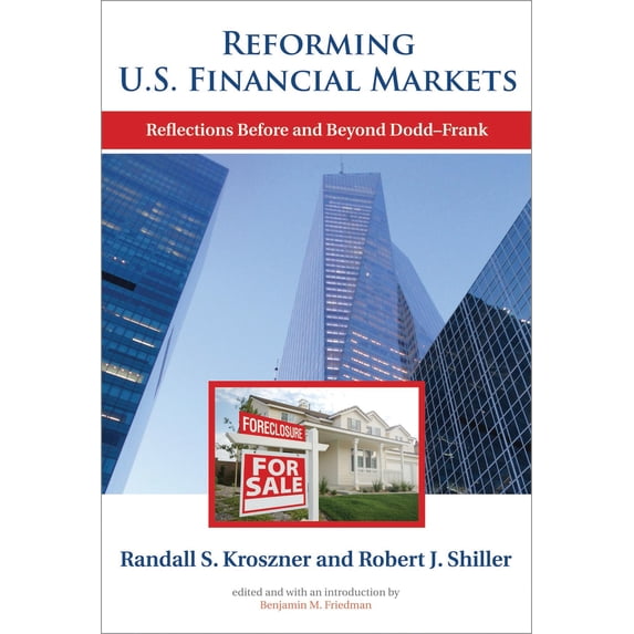 Pre-Owned Reforming U.S. Financial Markets: Reflections Before and Beyond Dodd-Frank (Paperback) 0262518732 9780262518734