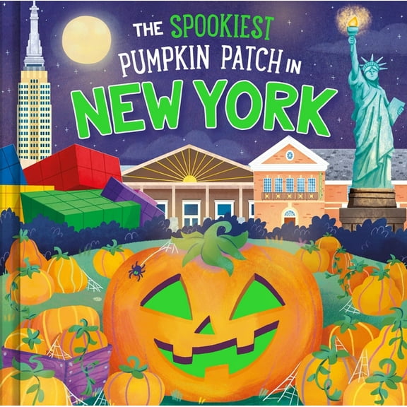 Spookiest Pumpkin Patch The Spookiest Pumpkin Patch in New York, (Hardcover)