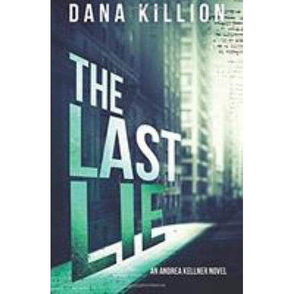 Pre-Owned The Last Lie (Paperback) 0999187430 9780999187432