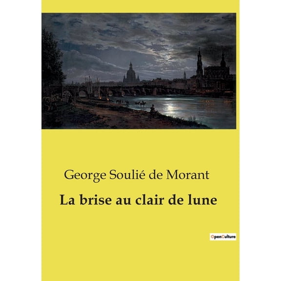 La brise au clair de lune: Un voyage initiatique au coeur des traditions chinoises, (Paperback)