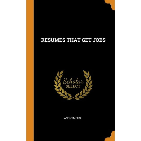 Resumes That Get Jobs (Hardcover)