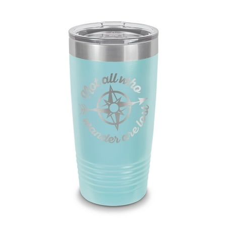 

Not All who Wander are Lost Tumbler 20 oz - Laser Engraved w/ Clear Lid - Stainless Steel - Vacuum Insulated - Double Walled - Travel Mug - compass explore hiking outdoors - Light Blue