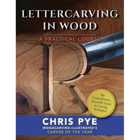 Lettercarving in Wood: A Practical Course, (Paperback)