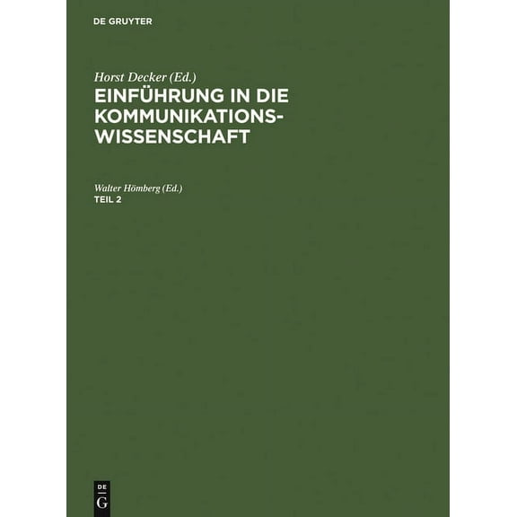 Einführung in Die Kommunikationswissenschaft. Teil 2, (Hardcover)