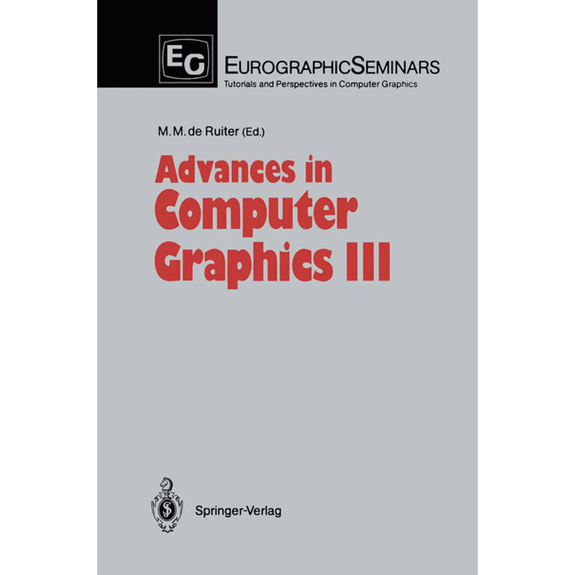 Focus on Computer Graphics Advances in Computer Graphics III (Paperback)