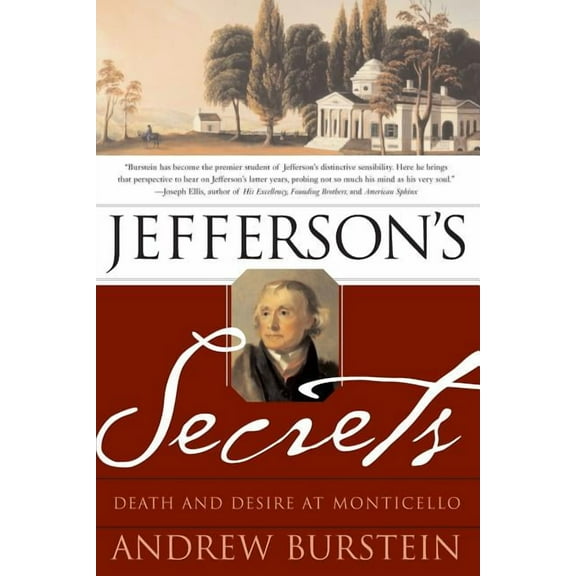 Jefferson's Secrets: Death and Desire at Monticello, (Paperback)
