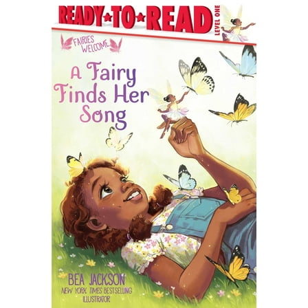 Fairies Welcome A Fairy Finds Her Song: Ready-To-Read Level 1, (Paperback)