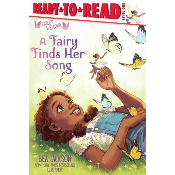 Fairies Welcome A Fairy Finds Her Song: Ready-To-Read Level 1, (Paperback)