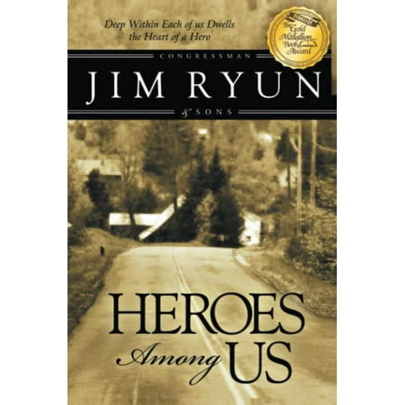 Pre-Owned Heroes Among Us: Deep Within Each of Us Dwells the Heart of a Hereo, 9780768430059, 0768430054, Paperback,