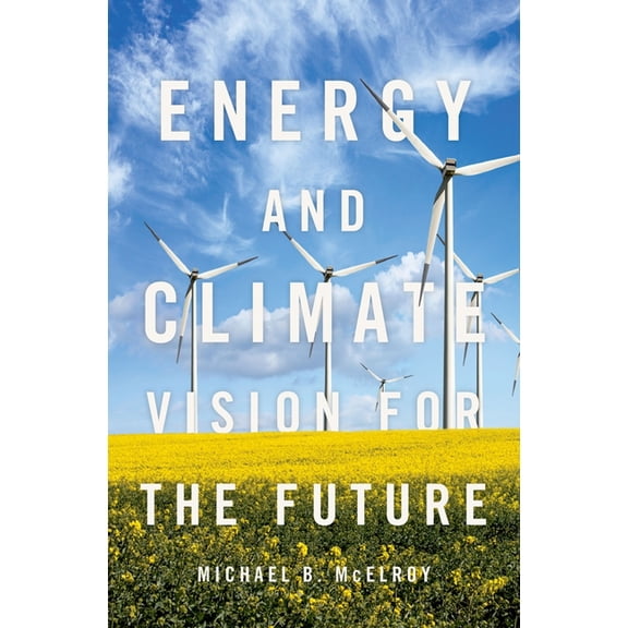 Energy and Climate: Vision for the Future, (Hardcover)