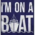 thumbnail image 2 of Funny I'm On a Boat Fishing Joke Plus Size Crewneck Graphic Tee Shirt Brisco Brands 5X, 2 of 4