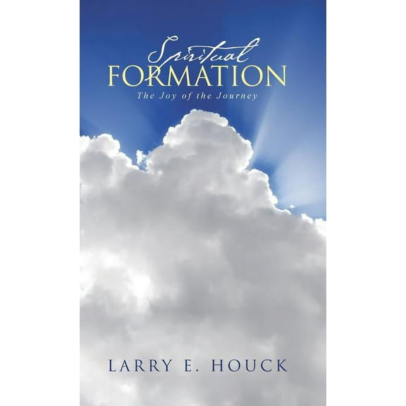 Spiritual Formation : The Joy of the Journey