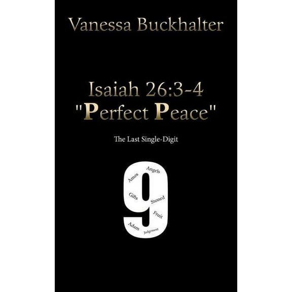 Isaiah 26: 3-4 "Perfect Peace" The Last Single-Digit, (Paperback)