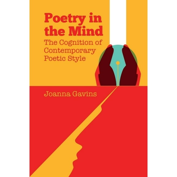 Poetry in the Mind: The Cognition of Contemporary Poetic Style, (Hardcover)