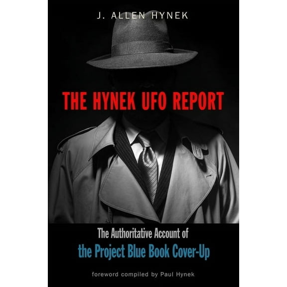 Mufon The Hynek UFO Report: The Authoritative Account of the Project Blue Book Cover-Up, (Paperback)