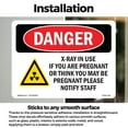 thumbnail image 3 of X-Ray In Use If You Are Pregnant OSHA Danger Vinyl Decal Label 7 Inch x 5 Inch - 5 Pack, 3 of 6