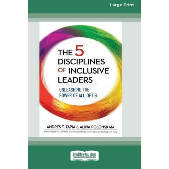 The 5 Disciplines of Inclusive Leaders: Unleashing the Power of All of Us [Standard Large Print 16 Pt Edition], (Paperback)
