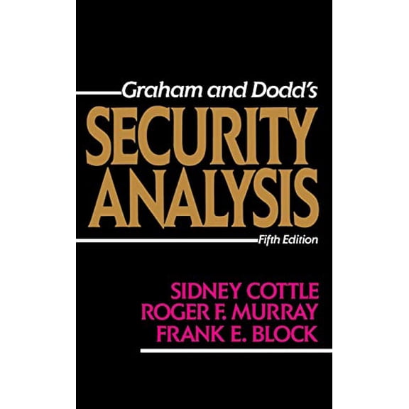 Pre-Owned Security Analysis: Fifth Edition (Hardcover) by Frank E Block, Benjamin Graham, Cottle