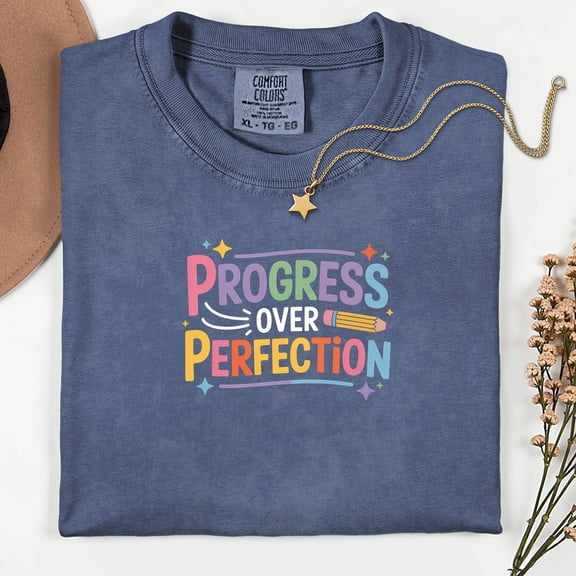 Progress Over Perfection Shirt, Teacher Shirts, Back to School Shirt, Gift for Teacher, Teacher Appreciation, Inspirational Teacher Tee