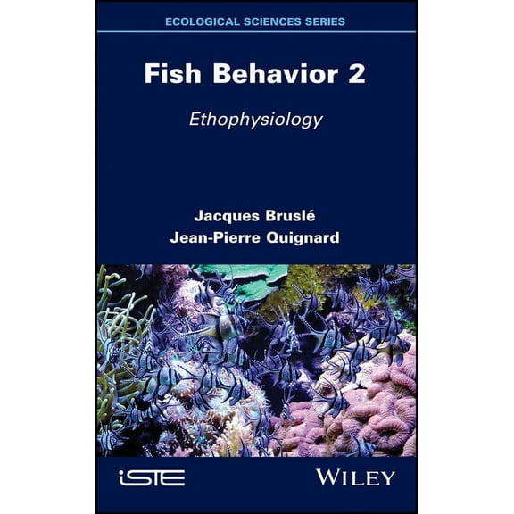 Fish Behavior 2: Ethophysiology (Hardcover)