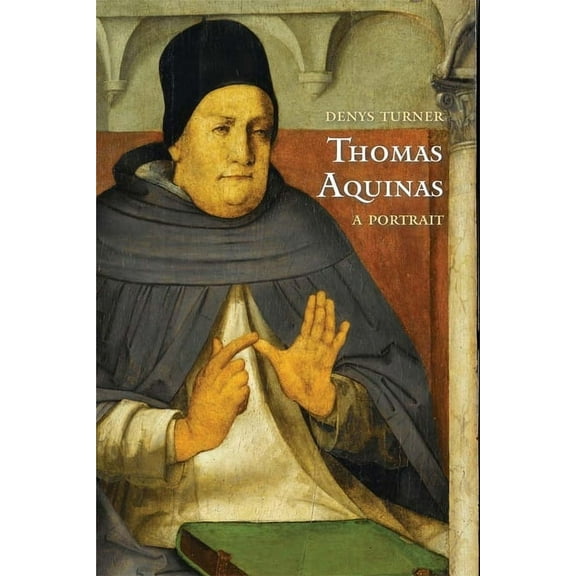 Thomas Aquinas: A Portrait, (Paperback)