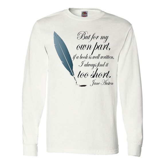 Inktastic Jane Austen Book Quote Long Sleeve T-Shirt