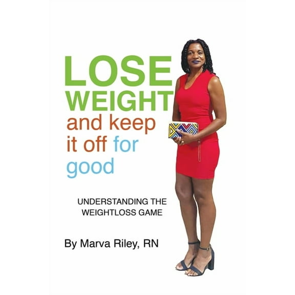 Lose Weight and Keep It Off for Good!, (Paperback)