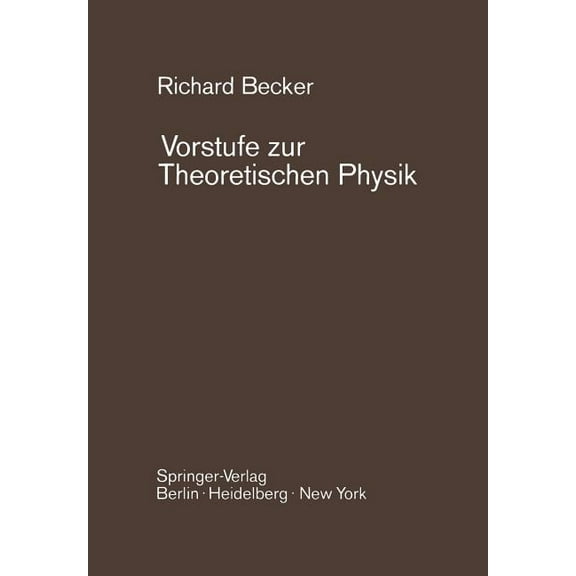 Vorstufe Zur Theoretischen Physik, (Paperback)