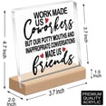 thumbnail image 2 of Work Bestie Gifts for Women,Farewell Leaving Going Gifts for Coworkers Colleague,Work Made Us Coworkers but Our Potty Mouth Acrylic Desk Plaque Sign for Office Shelf Table Decor, 2 of 8