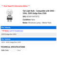 thumbnail image 2 of Tail Light Bulb - Compatible with 2003 - 2006, 2009 Dodge Ram 2500 2004 2005, 2 of 2