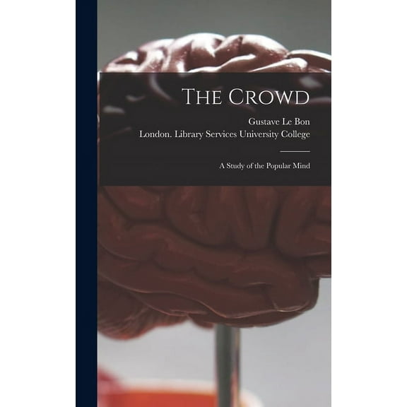 The Crowd [electronic Resource] (Hardcover)