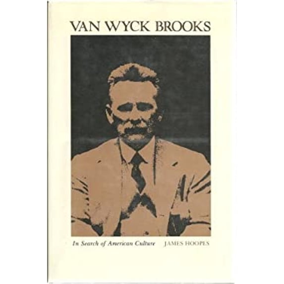 Pre-Owned Van Wyck Brooks: In Search of American Culture (Hardcover) 0870232126 9780870232121