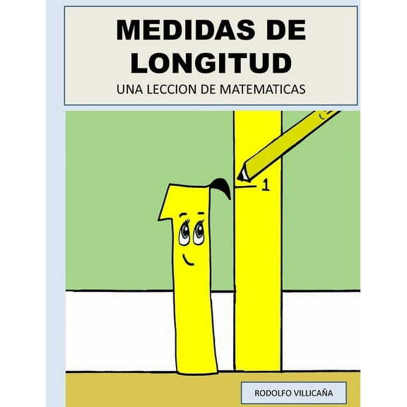 Medidas de Longitud : Una Leccion de Matematicas (Paperback)