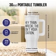 thumbnail image 2 of Hey Train Wreck This Isnt Your Station, 30oz Tumbler, 2 of 7