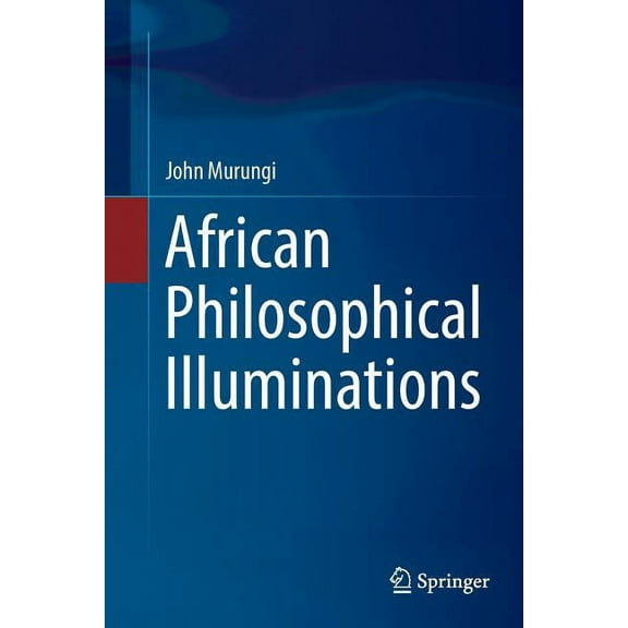 African Philosophical Illuminations, (Paperback)