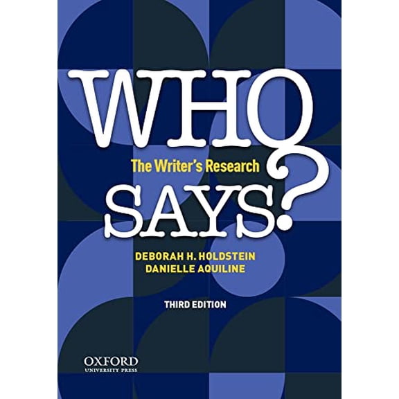 Pre-Owned Who Says?: The Writer's Research (Paperback) 0197525490 9780197525494