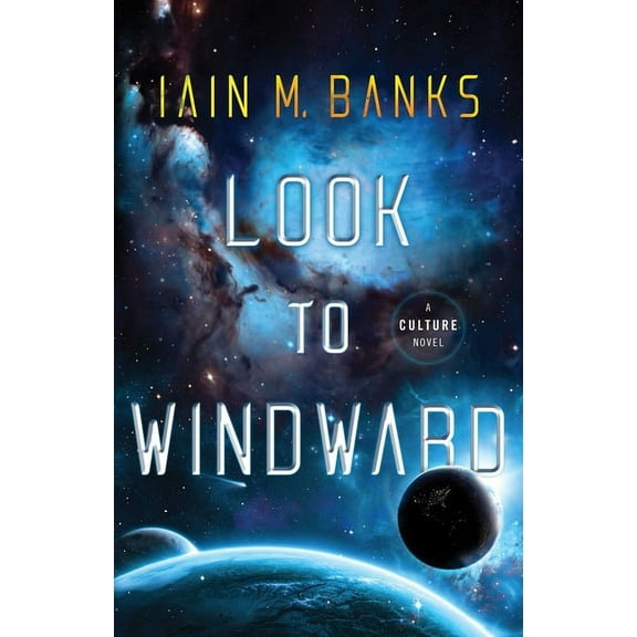 Look to Windward, (Paperback)