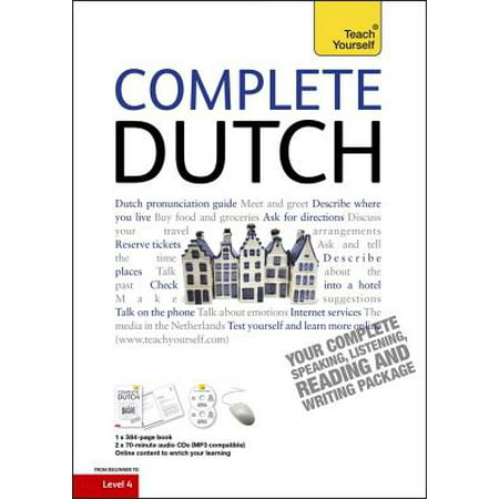 Complete Dutch Beginner to Intermediate Course : Learn to read, write, speak and understand a new