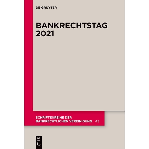 Schriftenreihe Der Bankrechtlichen Verei Bankrechtstag 2021, Book 43, (Paperback)