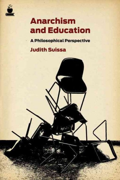JUDITH SUISA Pre-Owned Anarchism and Education: A Political Perspective: 16 (Routledge International Studies in the Philosophy of Education (Numbered)) Paperback
