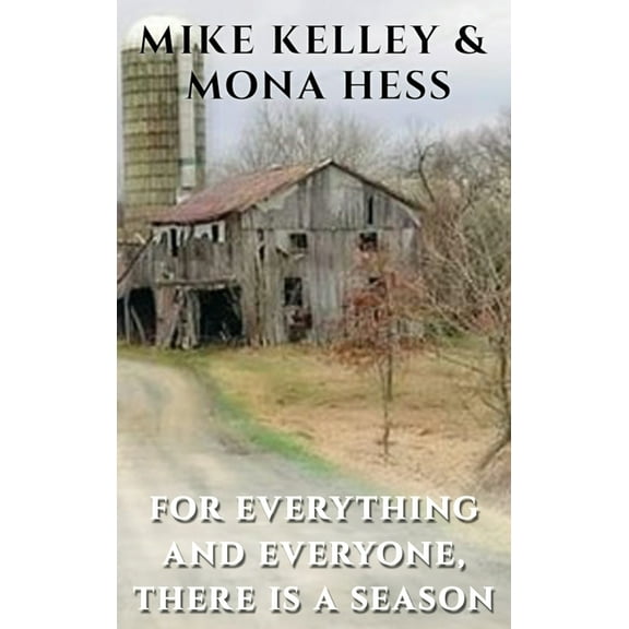 For Everything and Everyone, There is a Season, (Hardcover)