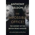 thumbnail image 1 of Pre-Owned The Impossible Office?: The History of the British Prime Minister (Hardcover) 131651532X 9781316515327, 1 of 1