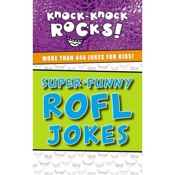 Pre-Owned Super-Funny Rofl Jokes: More Than 444 Jokes for Kids (Paperback) 1400214343 9781400214341