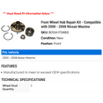 thumbnail image 2 of Front Wheel Hub Repair Kit - Compatible with 2000 - 2008 Nissan Maxima 2001 2002 2003 2004 2005 2006 2007, 2 of 2