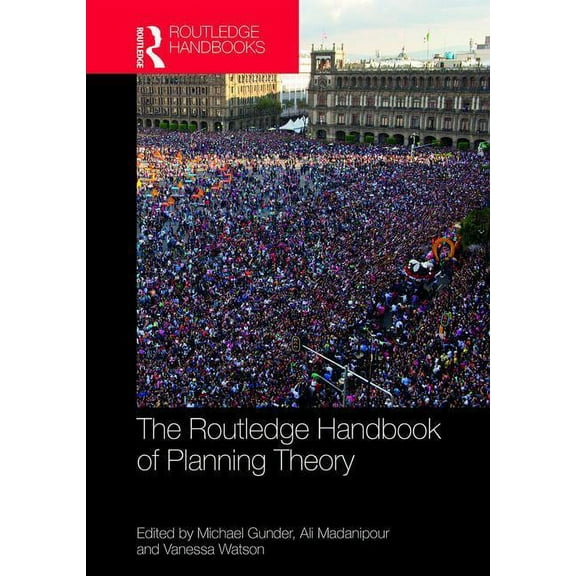 The Routledge Handbook of Planning Theory, (Hardcover)