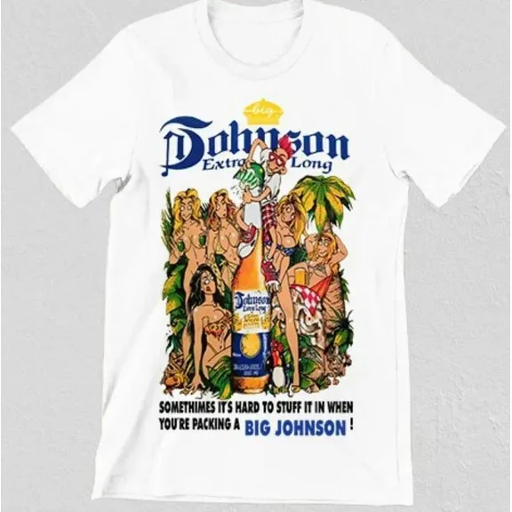 RARE Big Johnson T Shirt Graphic Printed Unisex White hot hot shirt new