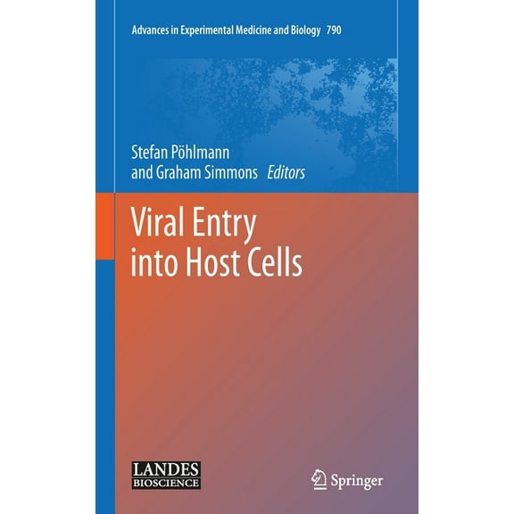 Advances in Experimental Medicine and Bi Viral Entry Into Host Cells, Book 790, (Hardcover)