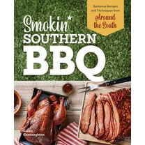 Smokin' Southern BBQ : Barbecue Recipes and Techniques from Around the South (Paperback)