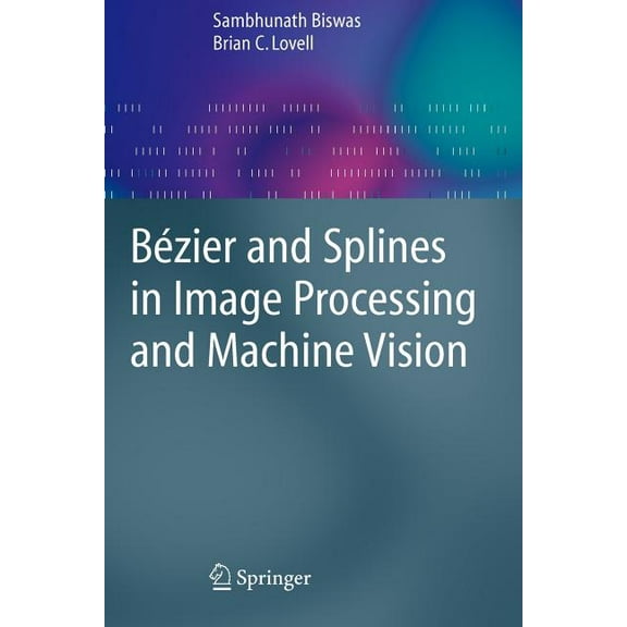 Bézier and Splines in Image Processing and Machine Vision, (Paperback)