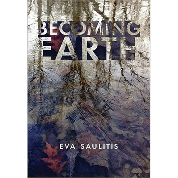 Becoming Earth, (Paperback)